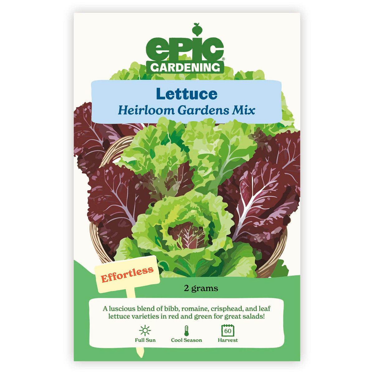 An Epic Gardening Heirloom Gardens Mix Lettuce seed packet featuring an illustration of red and green lettuce heads in a basket, an "Effortless" callout, and 2 grams seed weight on a plain white background.