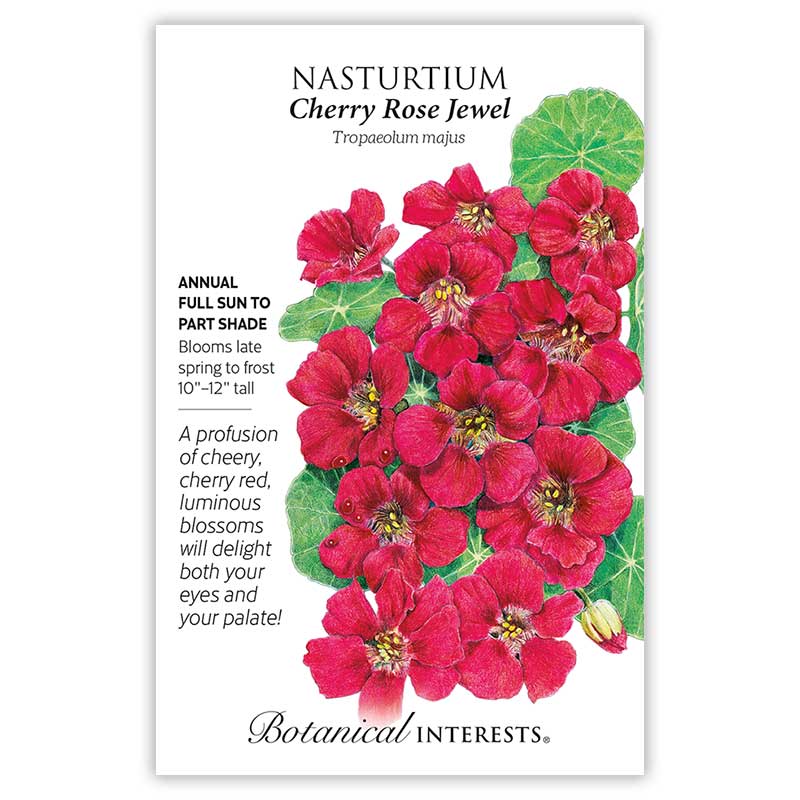 Botanical Interests seed packet for Cherry Rose Jewel Nasturtium, illustrated with clusters of deep cherry-red five-petaled blooms and rounded green leaves, with printed text noting it's an annual for full sun to part shade, blooming late spring to frost, growing 10 to 12 inches tall.