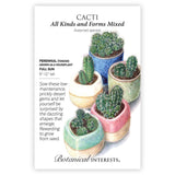 Seed packet for Botanical Interests Cacti, All Kinds and Forms Mixed, illustrated with five differently shaped spiny cacti in blue, cream, green, pink, and teal ceramic pots, with text noting they're tender perennials grown as houseplants in full sun, reaching 6 to 12 inches tall.