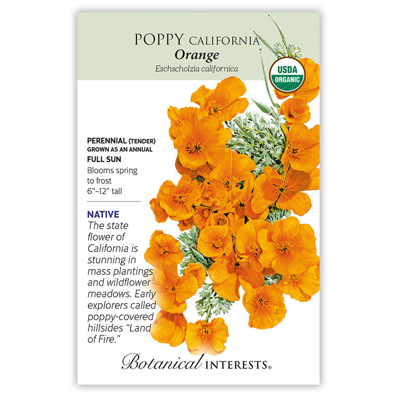 Seed packet for organic Orange California Poppy (Eschscholzia californica), featuring an illustration of feathery blue-green foliage topped with cup-shaped orange blooms, with text noting it's a native tender perennial grown as an annual, full sun, blooming spring to frost, reaching 6–12 inches tall.