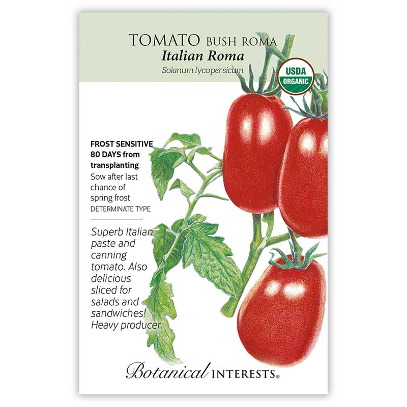 Seed packet for Italian Roma Bush tomato with an illustration of oblong red plum tomatoes on a leafy vine, labeled USDA Organic, frost sensitive, 80 days from transplanting, determinate type, described as a heavy-producing paste and canning tomato also good sliced fresh.