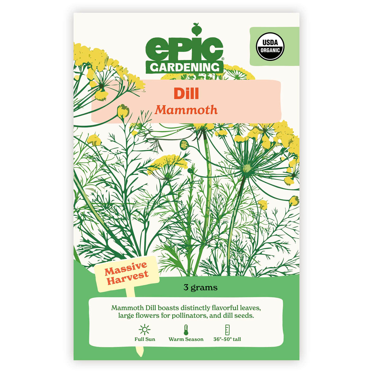 An Epic Gardening USDA Organic Mammoth Dill seed packet featuring an illustration of feathery dill foliage and yellow flowers, a "Massive Harvest" callout, and 3 grams seed weight on a plain white background.