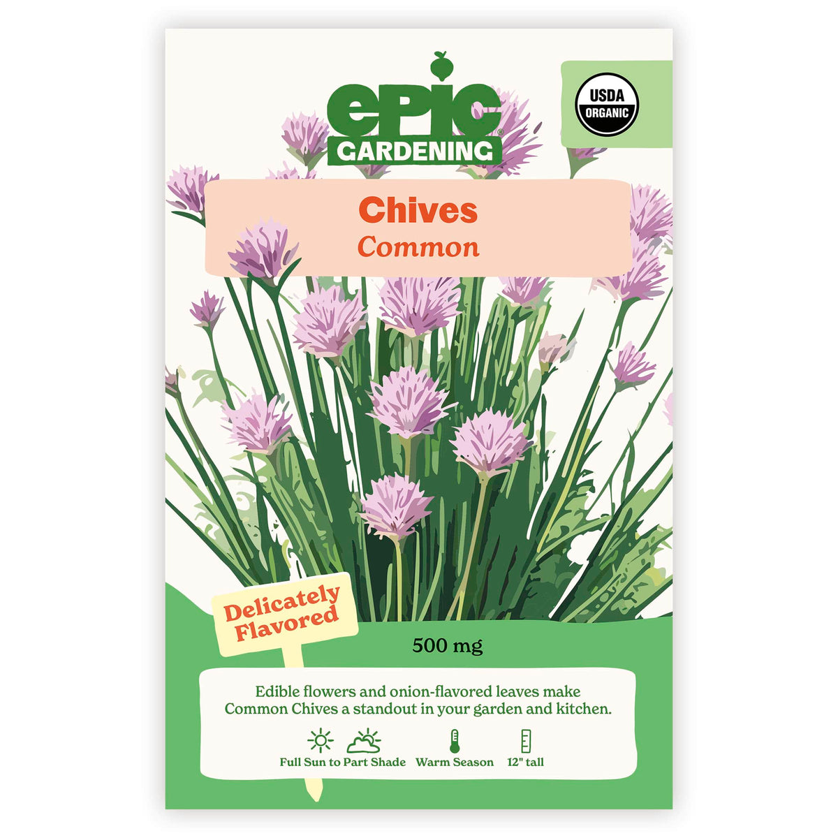 An Epic Gardening USDA Organic Common Chives seed packet featuring an illustration of chive stems and purple flowers, a "Delicately Flavored" callout, and 500 mg seed weight on a plain white background.