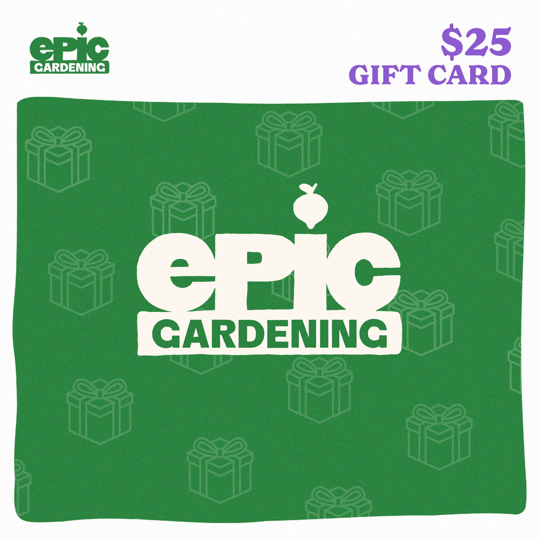 Green $25 Epic Gardening gift card decorated with a subtle wrapped-present pattern and the white Epic Gardening logo centred on the card.